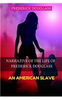 Narrative of the Life of Frederick Douglass - An American Slave