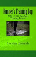 Runner's Training Log: 2016 - 2017 Two Year Training Record(English)