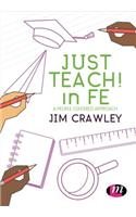 Just Teach! in FE