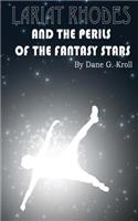 Lariat Rhodes and the Perils of the Fantasy Stars