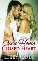 Open Home, Closed Heart