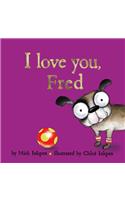 I Love You, Fred