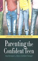 Parenting the Confident Teen Lib/E