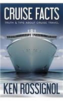 Cruise Facts - Truth & Tips About Cruise Travel