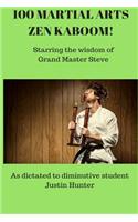 100 Martial Arts Zen Kaboom!