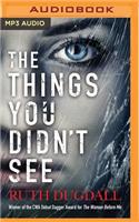 Things You Didn't See