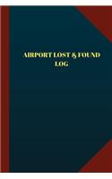 Airport Lost & Found Log (Logbook, Journal - 124 pages 6x9 inches): Airport Lost & Found Logbook (Blue Cover, Medium)