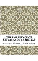 The Emergence of Shiism and the Shiites