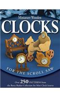 Miniature Wooden Clocks for the Scroll Saw