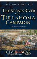Stones River and Tullahoma Campaigns: This Army Does Not Retreat