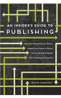 An Insider's Guide to Publishing