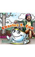 Charles T. Cup