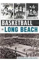 Basketball in Long Beach