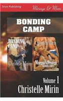 Bonding Camp, Volume 1 [Bonding Camp: Morgan's Protege] (Siren Publishing Menage and More)