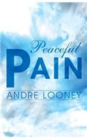 Peaceful Pain