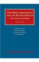 The First Amendment and the Fourth Estate