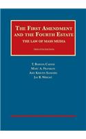 The First Amendment and the Fourth Estate