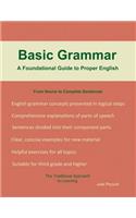 Basic Grammar: A Foundational Guide to Proper English