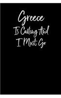 Greece is Calling and I Must Go