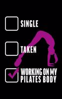 Relationship Status Working on My Pilates Body: College Ruled Journal, Diary, Notebook, 6x9 inches with 120 Pages.