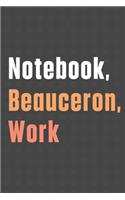 Notebook, Beauceron, Work