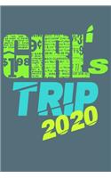 Girls Trip 2020 Notebook