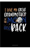 I Love My Great Grandmother To The Moon And Back: Address Book