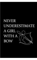 Never Underestimate a Girl with a Bow