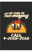 In Case Of Taco Emergency