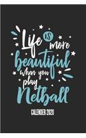 Life Is More Beautiful When You Play Netball Calender 2020