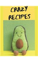 Crazy Recipes