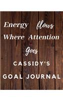 Energy Flows Where Attention Goes Cassidy's Goal Journal