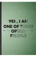 Yes I Am One of Those Opera People