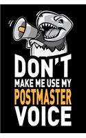 Don't Make Me Use My Postmaster Voice