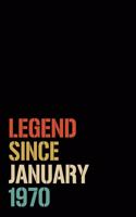 Legend Since January 1970: Birthday Gift For Who Born in January 1970- Blank Lined Notebook And Journal - 6x9 Inch 120 Pages White Paper