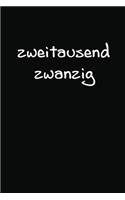 zweitausend zwanzig: Tagesplaner 2020 A5 Schwarz