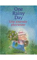 One Rainy Day / Une JournÃ©e Pluvieuse: Babl Children's Books in French and English