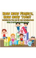 How Many Fingers, How Many Toes? Counting to Ten One by One Counting Book - Baby & Toddler Counting Books