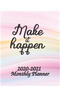 2020-2021 Make it Happen Monthly Planner: 2-Year 24 Months Calendar Planner, Organizer, Agenda, Schedule, Notebook, Journal with Motivational / Inspirational Quotes, US Federal Holidays, Pho