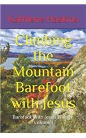 Climbing the Mountain Barefoot With Jesus