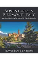 Adventures in Piedmont, Italy