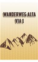 Wanderweg Alta Via 1