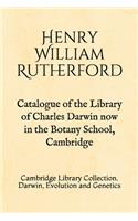 Catalogue of the Library of Charles Darwin now in the Botany School, Cambridge
