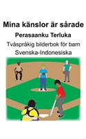 Svenska-Indonesiska Mina känslor är sårade/Perasaanku Terluka Tvåspråkig bilderbok för barn