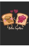 Better Together: Peanut Butter & Jelly Sandwich