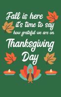 Fall Is Here It's Time To Say How Grateful We Are On Thanksgiving Day