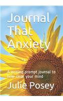 Journal That Anxiety