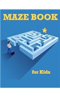 Maze Book for Kids: Maze Games for Kids, Activity Books for Kids 4-6, 6-8, 7-9