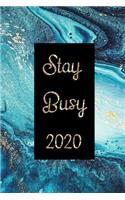 Stay Busy 2020: Terminplaner / Tagesplaner für das Jahr 2020