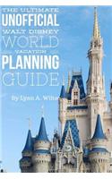 Ultimate Unofficial Walt Disney World Planning Guide